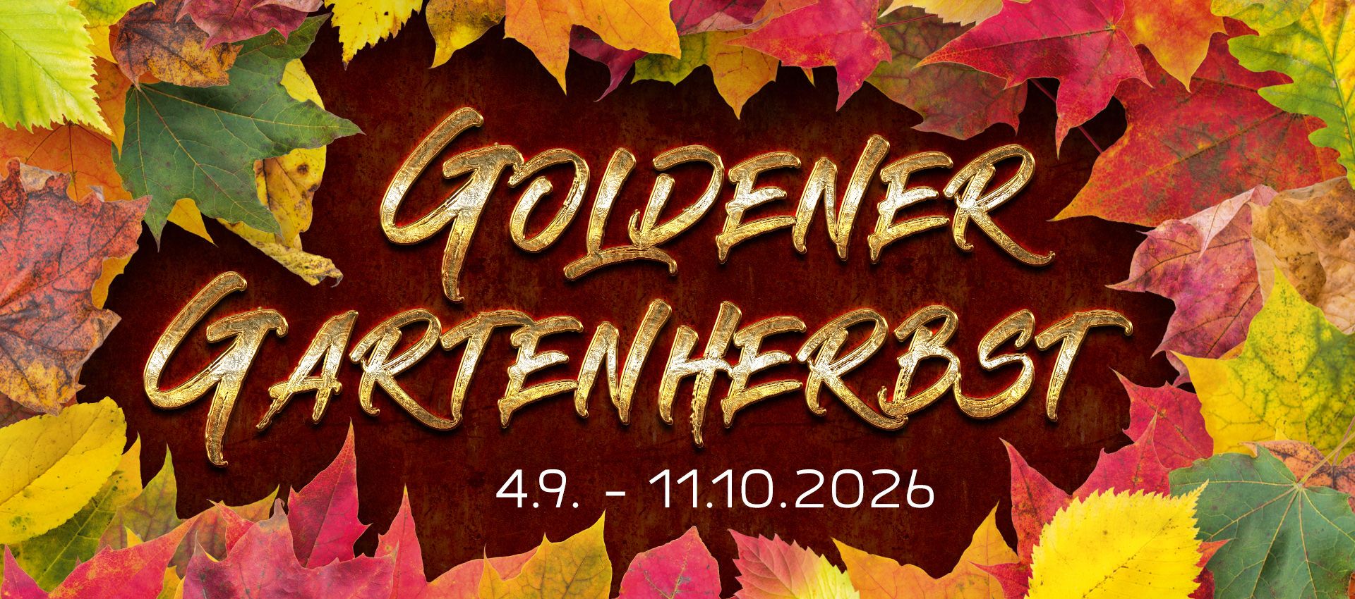 Goldener Gartenherbst 2026 vom 04.09. bis 11.10.2026